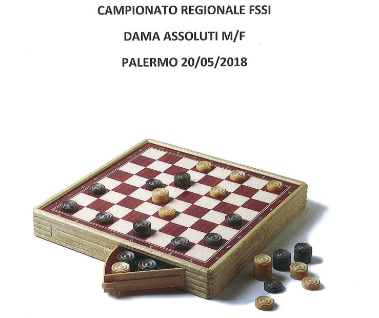 20 Maggio, Palermo (PA). Campionato Regionale FSSI di Dama Assoluti M/F 20 Maggio, Palermo (PA). Campionato Regionale FSSI di Dama Assoluti M/F