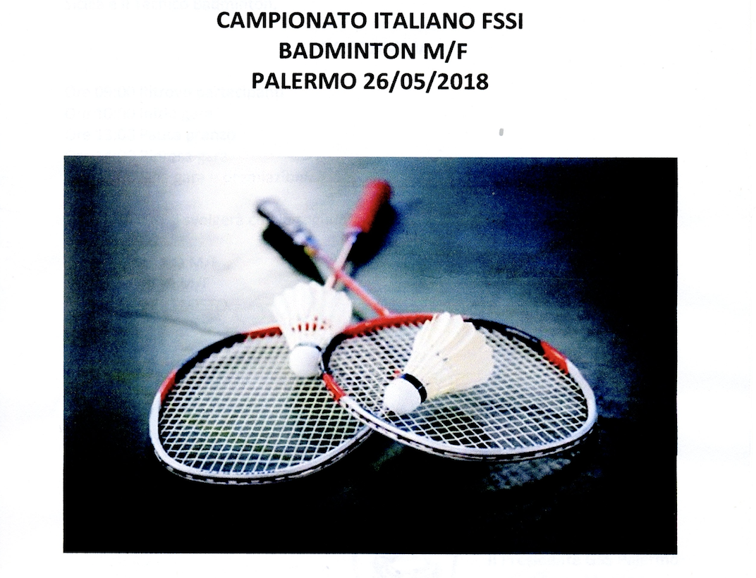 26 Maggio, Palermo (PA). Campionato FSSI di Badminton M/F 26 Maggio, Palermo (PA). Campionato FSSI di Badminton M/F