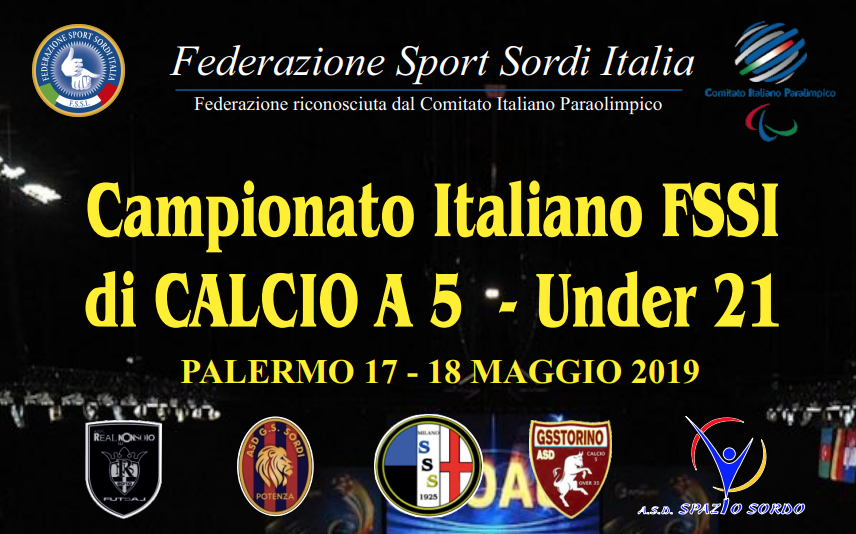 17-18 Maggio, Palermo (PA). Campionato FSSI di Calcio A5 Under21 17-18 Maggio, Palermo (PA). Campionato FSSI di Calcio A5 Under21