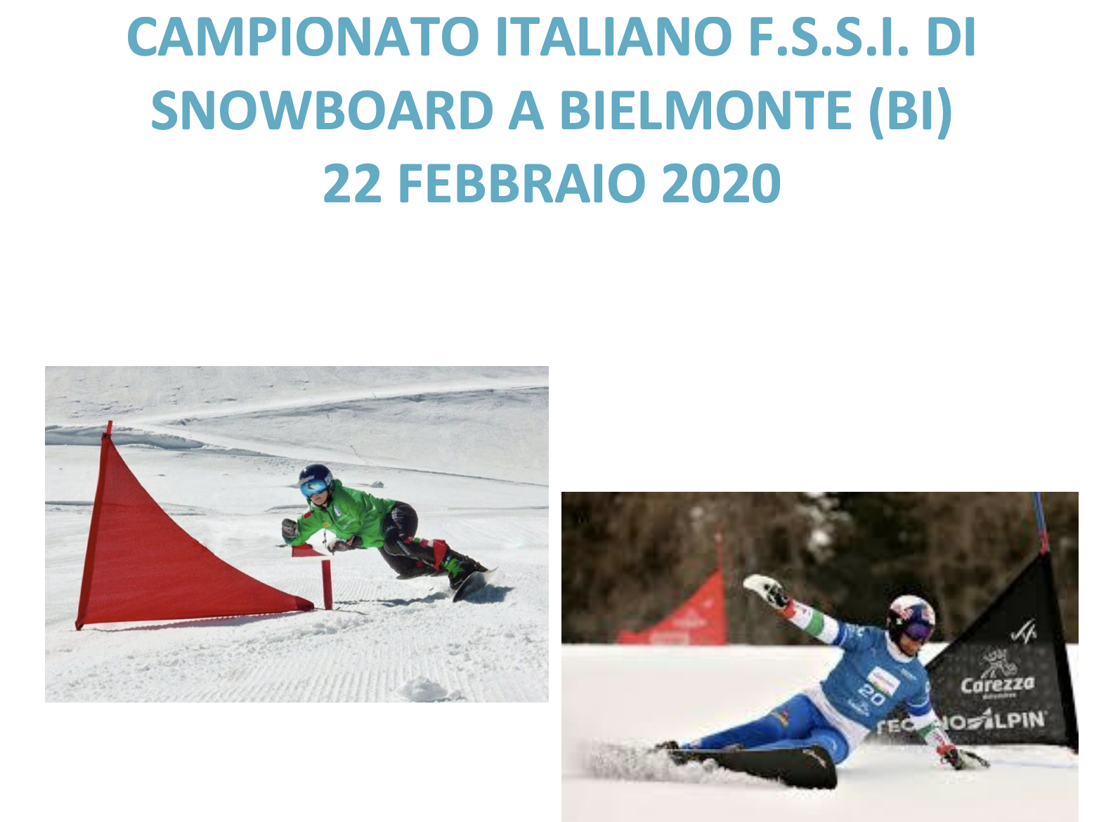 22 Febbraio, Bielmonte (BI). Campionato FSSI di Snowboard