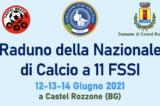 12-14 Giugno, Castel Rozzone (BG). Raduno della Nazionale Italiana di Calcio A11 12-14 Giugno, Castel Rozzone (BG). Raduno della Nazionale Italiana di Calcio A11