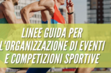 Linee Guida per l’attività sportiva di base e l’attività motoria in genere Linee Guida per l’attività sportiva di base e l’attività motoria in genere