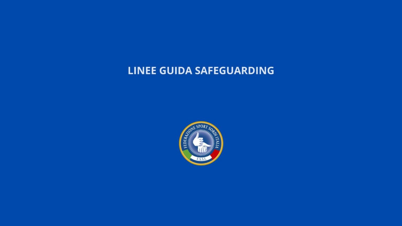 Online le linee guida del Safeguarding